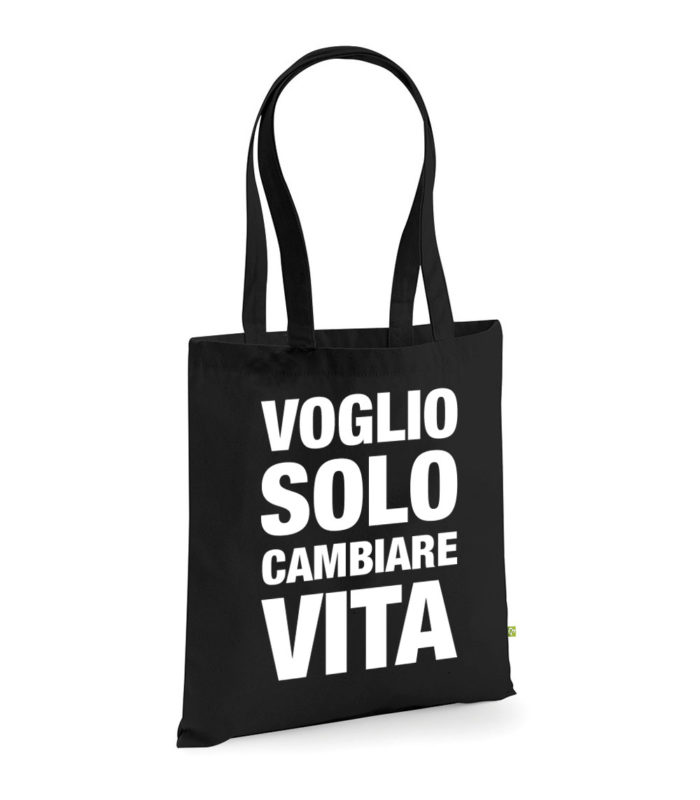 Shopper bag in cotone organico personalizzata con scritta Voglio solo cambiare vita - Ikona Studio stampa digitale